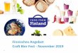 Finnisches Angebot Craft Bier Fest - November 2019 · 2019-10-22 · • Mandarina Bavaria Lager • Queens of the Sour Age Berry Sour • Go East Hazy IPA ... • Good quality craft