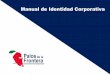 Manual de Identidad Corporativa - Comunidad De Regantes Palos de … · 2019-04-23 · Este Manual de Identidad Corporativa ofrece las herramientas para el correcto uso y aplicación