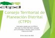 Consejo Territorial de Planeación Distrital (CTPD) · 2020-04-03 · PROYECTO DE PLAN DE DESARROLLO DISTRITAL “PLAN DE DESARROLLO DISTRITAL 2020-2024: UN NUEVO CONTRATO SOCIAL
