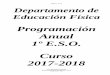 Programación Anual 1º E.S.O. Curso 2017-2018iessalvadorallende.es/files/Dptos/Dpto Educacion Fisica/1... · 2017-10-16 · página 3 de 39 i.e.s. salvador allende departamento de