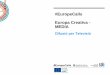 #EuropeCalls Europa Creativa - MEDIA€¦ · Novetats ajuts a la Difusió per TV • Imprescindible donar-se d’alta al Portal ECAS i obtenir el PIC •Als imports màxims (i percentatges)