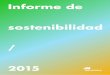 Informe de - i-DE i-DE · 2016-08-31 · Informe de verificación externa independiente del Bono Verde 238 Anexo 4 Informe de verificación externa independiente 240. Presentación