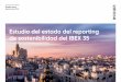 Estudio del estado del reporting de sostenibilidad del IBEX 35 · Análisis de escenarios ... de España. El informe destaca cómo las ... líder de los rankings del IBEX 35, DOW