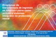 Programas de transferencia de ingresos en América Latina ...s_Abramo_CEPAL.pdfFuente: Comisión Económica para América Latina y el Caribe (CEPAL), Desarrollo social inclusivo. Una