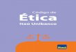 Código de Ética · 2018-01-15 · 12 Código de Ética Itaú Unibanco 13 Cumplimiento de leyes, normas y reglamentos • Cumplimos las leyes, normas y reglamentos vigentes en los