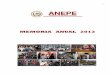 MEMORIA ANUAL 2013 - ANEPE · 10 Nuestra Misión y Visión Misión Desarrollar actividades de docencia, investigación y extensión, destinadas a incrementar los conocimientos en
