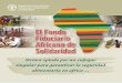 Fondo Fiduciario Africano de Solidaridad · Solidaridad I5456S/1/03.16. El Fondo Fiduciario Africano de Solidaridad es una forma novedosa de abordar el problema del hambre y la pobreza