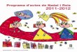 Benicarló • Programa d’actes de Nadal i Reis 2011-2012 Programa … · 2011-12-20 · Benicarló • Programa d’actes de Nadal i Reis 2011-2012 6 Dimarts 20 12.00h i Coral