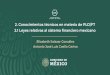 2. Conocimientos técnicos en materia de PLD/FT 2.1 Leyes ... · 2.1 Leyes relativas al sistema financiero mexicano y disposiciones de carácter general ... Políticas de identificación