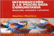 Montero, M. Introducción a la psicología comunitaria. Desarrollo ...€¦ · Montero, M. Introducción a la psicología comunitaria.Desarrollo, conceptos y procesos. Editorial Paidós