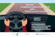 Guía de CONDUCCIÓN EFICIENTE - Argentina · 2018-10-01 · 2. Conducción efi ciente En los vehículos livianos se puede lograr una utilización más eﬁ - ciente del combustible