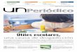 Útiles escolares, - UNPeriódico · 2017-11-07 · Útiles escolares, una causa de drogadicción Víctor Manuel Holguín/Unimedios Internacional Ciencia Medioambiente Innovación