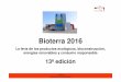 Bioterra Memoria 2016 ESbioterra.ficoba.org/micro_Bioterra/down/Bioterra_Memoria_2016_Castellano.pdf• Este año el programa oficial de conferencias y actividades de Bioterra ha incluido