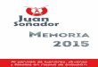 Memoria 2015 - JUANSOÑADOR es una iniciativa social de la ... · ConaKry, Cuba, Haití, Argentina y Perú. Los destinatarios son cientos de personas y familias, con repercusión