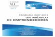PONENCIA IMEF 2013 UN MÉXICO DE …5 Ponencia IMEF 2013 Un México de Emprendedores Introducción El Instituto Mexicano de Ejecutivos de Finanzas (IMEF) elabora cada año su Ponencia,