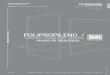 POLIPROPILENO. · La plancha de polipropileno (PP) tiene un comportamiento de densidad de 0,9 según DIN 53479 (g/cm 3 ), resistencia a la tracción según DIN 53445 (N/mm 2 ) de