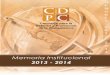 Memoria Institucional 2012 -  · Mensaje Comisionado/as de Competencia ... para el año 2014 enfocamos todos los recursos institucionales en dos grandes programas, ´Atacar las 