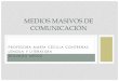 MEDIOS MASIVOS DE COMUNICACIÓNcolegiovictordomingosilva.cl/segundomedio1506.pdf · OBJETIVO •OA 10 Analizar y evaluar textos de los medios de comunicación, como noticias, reportajes,