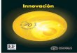 La innovación enwvw.elfinancierocr.com/accesolibre/2006/marzo/05/Innovacion.pdfLa innovación: factor que le dará ese primer lugar Si no lo logra a la primera, antes de intentar