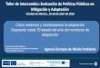 Taller de Intercambio: Evaluación de Políticas Públicas en ...euroclimaplus.org/images/Noticias/FIIAPP/Sesion5-EuropeaAgency.pdf · Priority 3: Key vulnerable sectors Action 4