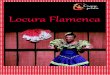 Locura Flamenca - ruthsalama.comruthsalama.com/wp-content/uploads/2020/03/dossier... · Sentimiento, emoción, corazón… adjetivos por los que el ﬂamenco despierta pasiones en