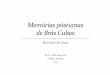 Machado de Assis Postumas... · 2017-10-20 · Memórias Póstumas de Brás Cubasfoi publicado em 1880 na Revista Brasileira e, em 1881, em volume. Constitui-se de 160 capítulos,