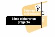 proyectomovil.asturias.es/Juventud/FICHEROS/CuadernosOrientacion... · 2011-06-30 · ra de presentar tus ideas en un proyecto, pero los contenidos del proyecto siempre serán lo
