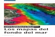 Los mapas del fondo del mar · 2020-02-06 · Los mapas del fondo del mar uLevantamiento batimétrico con sondador multihaz en la Isla de Decepción (Antártida), donde se observa