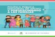 POLÍTICA PÚBLICA NACIONAL DE APOYO Y FORTALECIMIENTO · 2019-11-27 · POLÍTICA PÚBLICA NACIONAL DE APOYO Y FORTALECIMIENTO Ministerio de Salud A LAS FAMILIAS y Protección Social