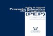 Facultad de Enfermería Proyecto Educativo del Programa (PEP) · 2018-06-12 · Aprobado Consejo de Facultad Acta N° 0193 24 de octubre de 2016 (PEP) Proyecto Educativo del Programa
