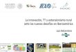 La innovación, TT y extensionismo rural ante los … Clovis...Los nuevos desafíos del Agro en Iberoamérica Revolución Verde Revolución de los Trópicos 1960-1970 CONSUMO RECURSOS