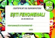 CERTIFICAT DE SUPERPUTERI E˛TI FENOMENAL! · E˛TI FENOMENAL! Title: CERTIFICATE ROMANIAN Created Date: 7/11/2018 9:49:24 PM 