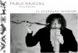 PABLO NAHUAL€¦ · desarrolla en Argentina un proyecto musical encaminado a enseriar a los nifios el origen de los instrumentos del folklore andino. Con Nahual fue grupo integrante
