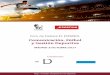 Comunicación, Fútbol y Gestión Deportiva · 2017-10-10 · • Gestión empresarial y deporte • Fair play: educación e información de los deportistas profesionales • La importancia