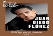 DIEGO FLÓREZ - Todalamusica.es JUAN DIEGO... · 2019-08-07 · el 2012. Un any abans, va fundar Sinfonía por el Perú, un projecte social inclusiu inspirat en El Sistema de cors
