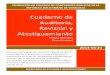 Revisión y Auditoría,...Cuaderno de Auditoría, Revisión y Atestiguamiento Renny Espinoza (Coordinador) 2014-04-21 Informes del trabajo del AUDITOR INDEPENDIENTE requeridos en la