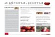 a girona, poma · a girona, poma núm. 01 año 2008 Editorial Tenéis en vuestras manos el primer número de la revista de la IGP Poma de Girona. Nos hace mucha ilusión presentárosla