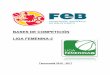 BASES DE COMPETICIÓN LIGA FEMENINA-2 LF-2 2016-17.pdf · a) Los Estatutos, el Reglamento General y de Competiciones de la FEB y el Reglamento Disciplinario regirán el desarrollo