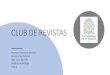 CLUB DE REVISTASportal.neumopediatriacolombia.com/.../12/...asma-2.pdfdel asma. 2. El número de visitas a la clínica por una queja respiratoria. 3. El número de visitas a la sala