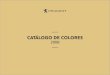 CATÁLOGO DE COLORES · 2017-09-29 · 2008 | Colores disponibles NEGRO PERLA. 2008 | Colores disponibles GRIS ARTENSE. 2008 | Colores disponibles GRIS SPIRIT