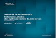 Reporte de tendencias Informe global de aplicaciones bancarias · 2020-06-18 · REPORTE DE TENDENCIAS_ Informe global de aplicaciones bancarias usuarios genéricos, sistemas operativos