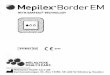 Mepilex® Border EM · 2020-06-03 · lesiones con nivel de exudado bajo o nulo, como úlceras en pies y piernas, úlceras por presión, heridas quirúrgicas y heridas traumáticas,
