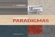 CAMBIANDO PARADIGMAS - Lamosa · tecnología que permite romper paradigmas, explorando y desarrollando constantemente nuevas posibilidades para atender sus mercados. CONSTANTE. 10