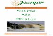 Catering - Gourmet Carta de Platos CARTA... · 2020-06-19 · 20-CP •Carta •de •Platos C/ Alférez Provisional, 2 –24001 León Telf.: 987 22 24 12 Catering - Gourmet 20-CP