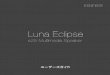 Luna Eclipse - Princeton...6 7 i e調理台や加湿器のそばなど、油煙や湿気が当たる場所には置かないでください。感電、火災の原因になることがあります。e窓を閉め切った自動車の中や、直射日光が当たるところなど異常に温度が高くなる場所に放置しないでください。