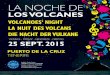 PUERTO DE LA CRUZ TENERIFE noch… · Nacional del Teide 18:30 – 20:30 h. Exteriores Casa de La Aduana * Concurso de Coctelería Volcánica Club del Barman de Canarias 1-25 SEP