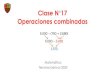 Clase N 17 Operaciones combinadas - Colegio San Carlos · 2020-05-31 · Operaciones combinadas Para resolver operaciones combinadas de adición y sustracción Se resuelven las operac.ones