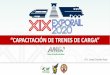 Presentación de PowerPoint - AMF.org.mx · Conjunto de actividades didácticas, orientadas a ampliar los conocimientos, habilidades y aptitudes del personal Ferroviario. + 12,200