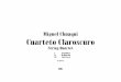 Miguel Chuaqui Cuarteto Claroscuro...Cuarteto Claroscuro String Quartet I. Penumbra II. Meditación III. Casi Cueca 21 minutes 1997 I. Penumbra Miguel Chuaqui (1997) Accidentals affect