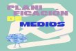 PLANI FICACION DE MEDIOSescuelatag.com/wp-content/uploads/TAG_DOSSIER_MEDIOS... · 2020-06-29 · 5. Medios pagados ONLINE - Ecosistema digital y medios digitales - Performance -